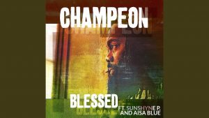 Blessed by Champeon featuring Sunshyne P & Asia Blue is available on all major streaming platforms